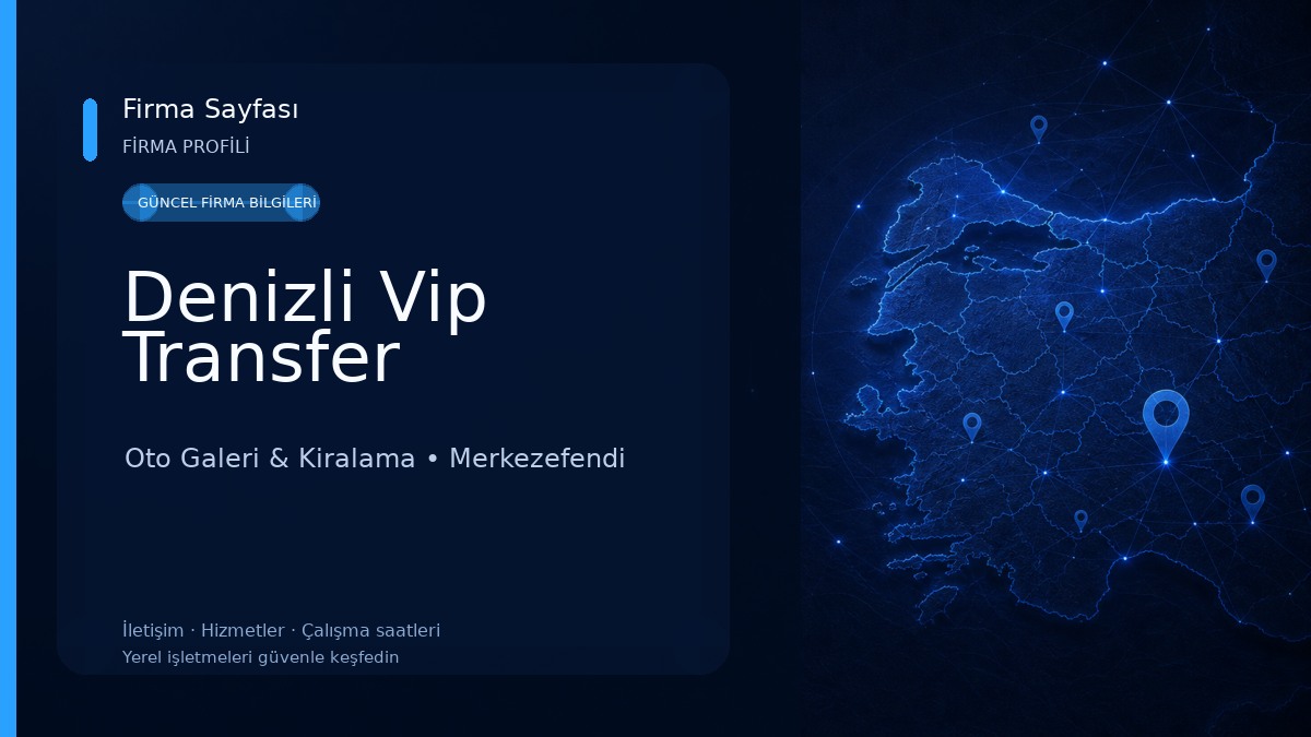 Denizli Vip Transfer Oto Galeri & Kiralama