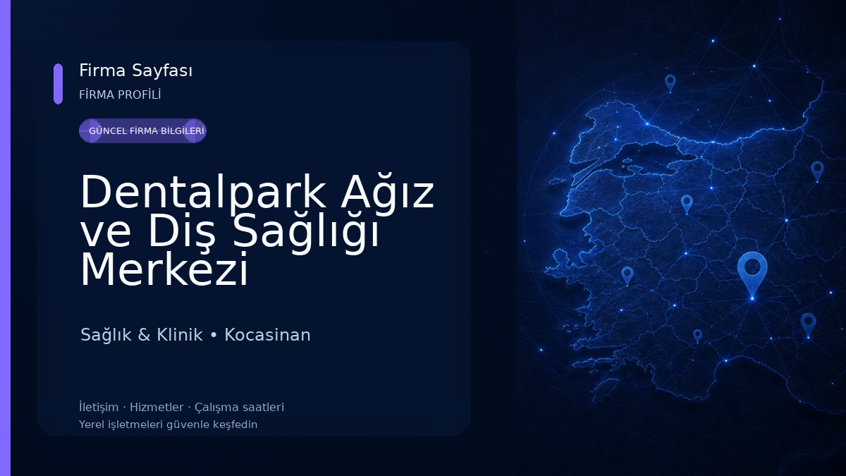 Dentalpark Ağız ve Diş Sağlığı Merkezi Sağlık & Klinik