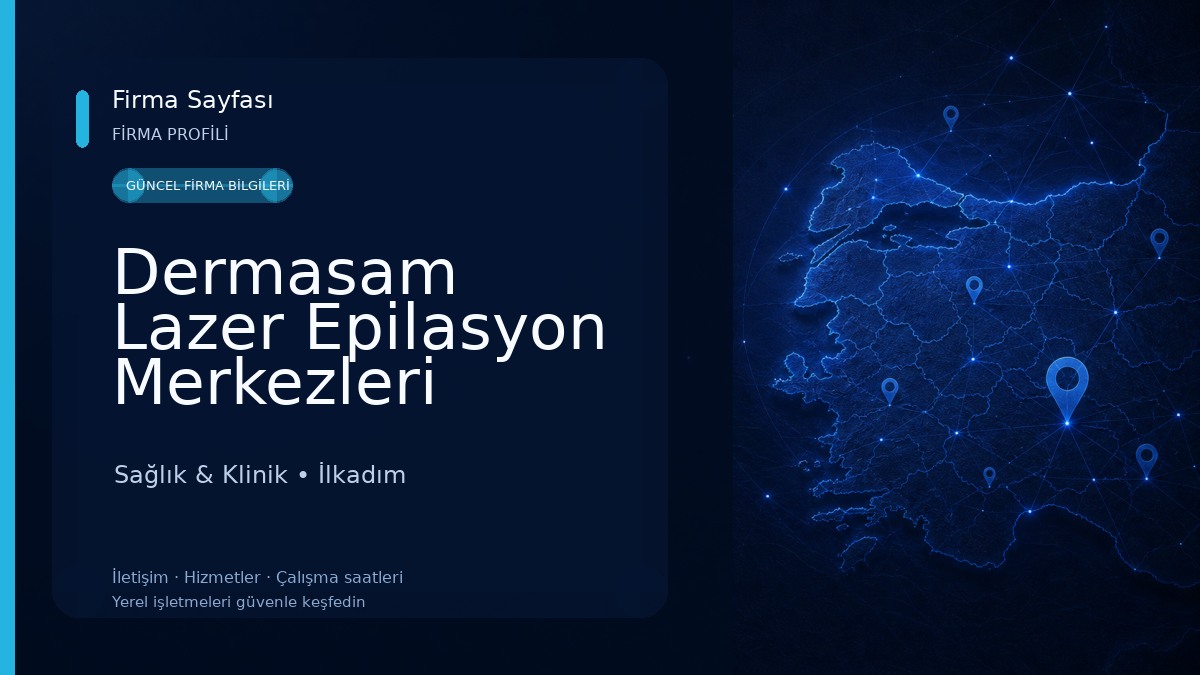 Dermasam Lazer Epilasyon Merkezleri Cumhuriyet Meydanı Şubeleri Sağlık & Klinik