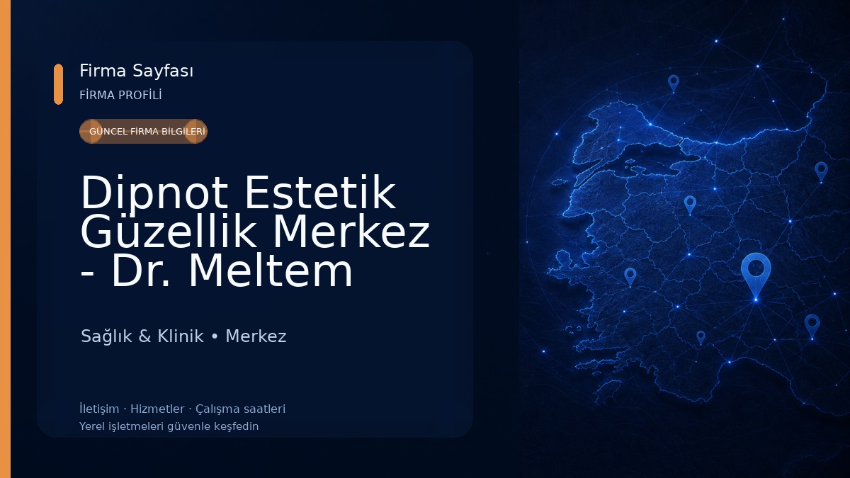 Dipnot Estetik Güzellik Merkez - Dr. Meltem Çetin Sağlık & Klinik