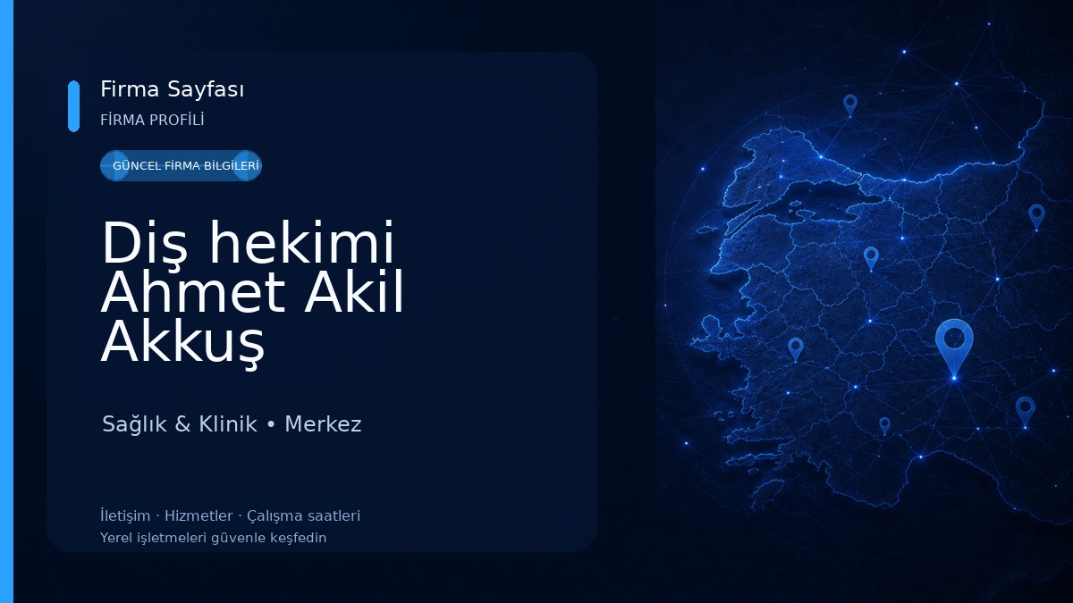 Diş hekimi Ahmet Akil Akkuş 
