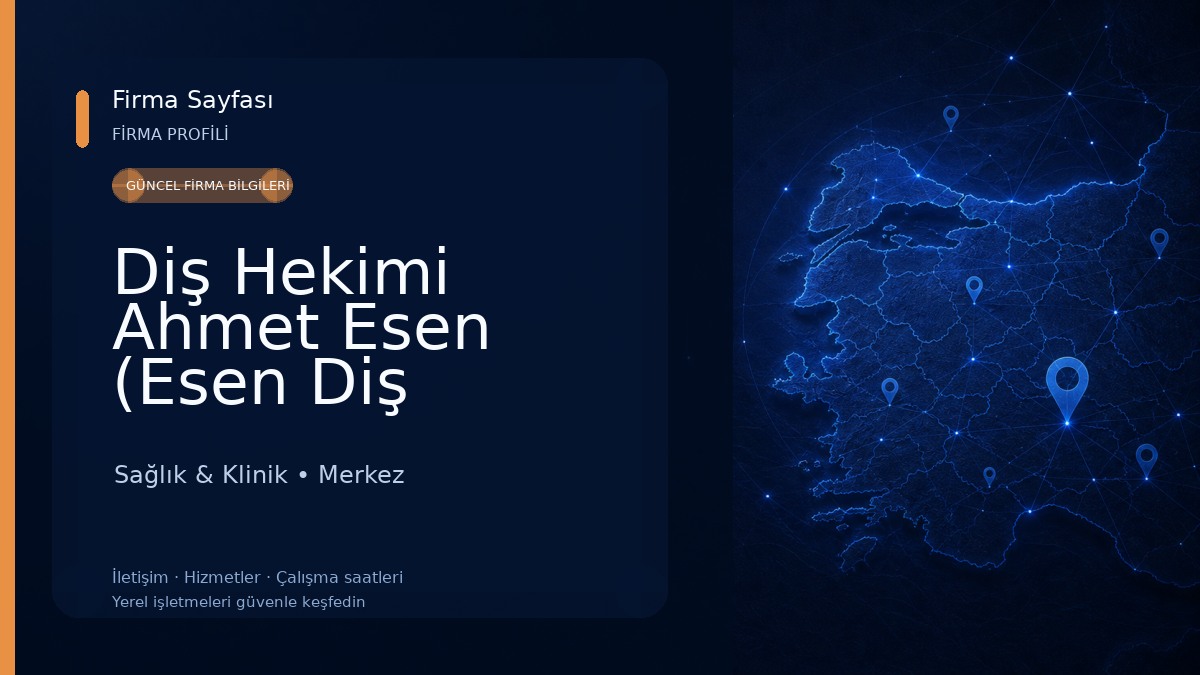 Diş Hekimi Ahmet Esen (Esen Diş Kliniği)