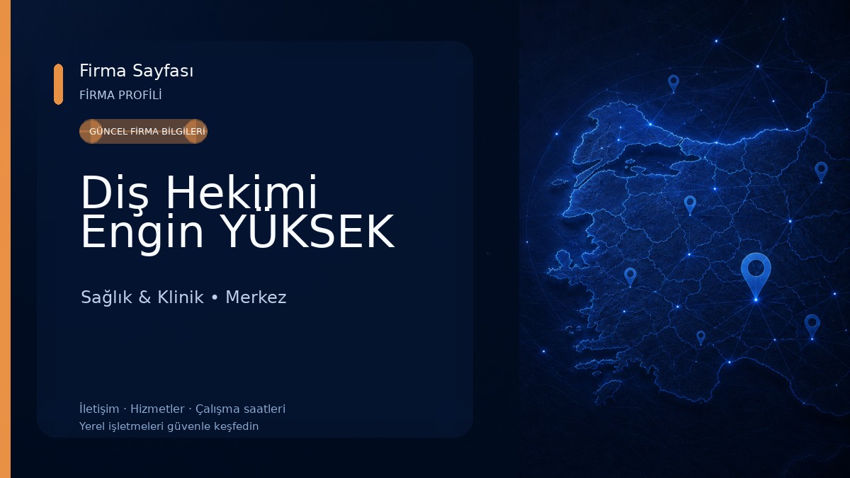Diş Hekimi Engin YÜKSEK Sağlık & Klinik