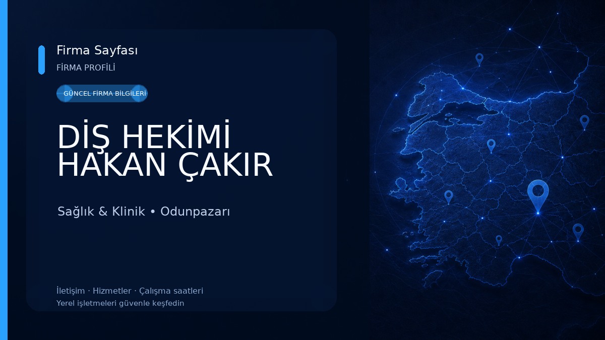 DİŞ HEKİMİ HAKAN ÇAKIR Sağlık & Klinik