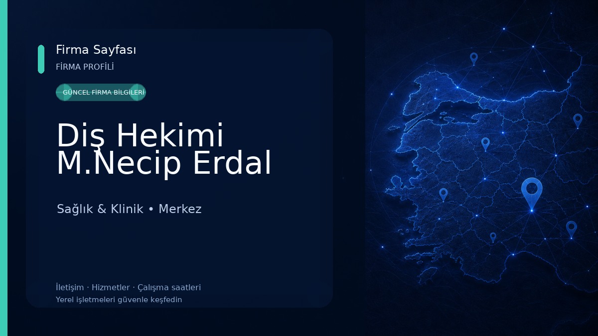 Diş Hekimi M.Necip Erdal 