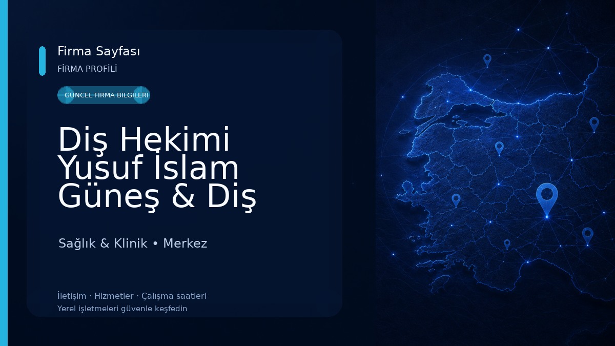 Diş Hekimi Yusuf İslam Güneş & Diş Hekimi Kemal Karaçöl Sağlık & Klinik