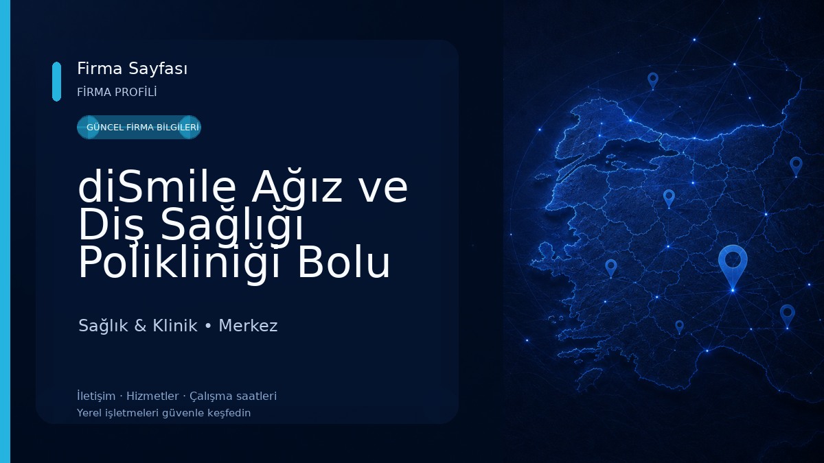diSmile Ağız ve Diş Sağlığı Polikliniği Bolu Sağlık & Klinik