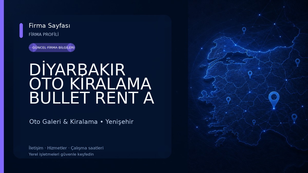 DİYARBAKIR OTO KİRALAMA BULLET RENT A CAR Oto Galeri & Kiralama