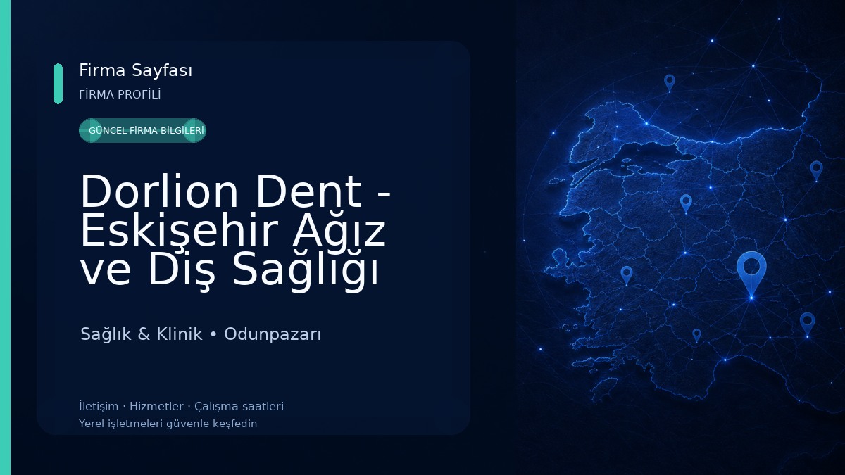 Dorlion Dent - Eskişehir Ağız ve Diş Sağlığı Polikliniği Sağlık & Klinik