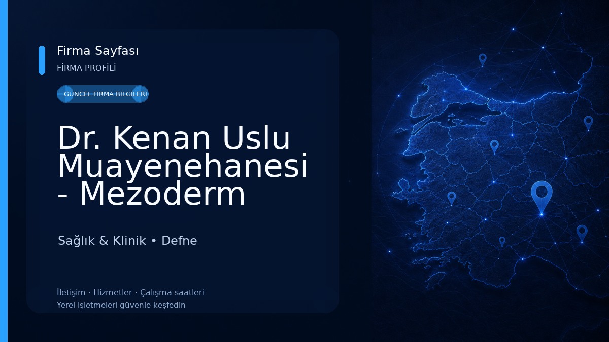 Dr. Kenan Uslu Muayenehanesi - Mezoderm Medikal Estetik Sağlık & Klinik