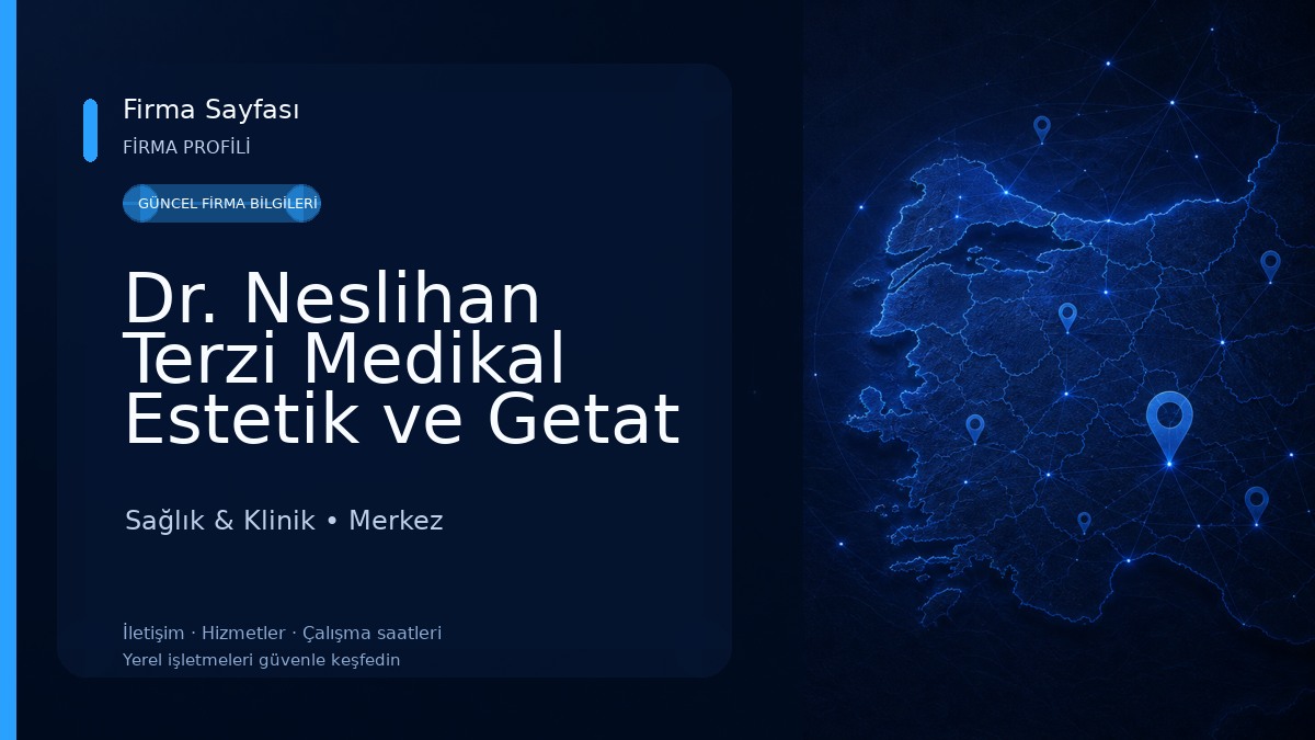 Dr. Neslihan Terzi Medikal Estetik ve Getat Kliniği 