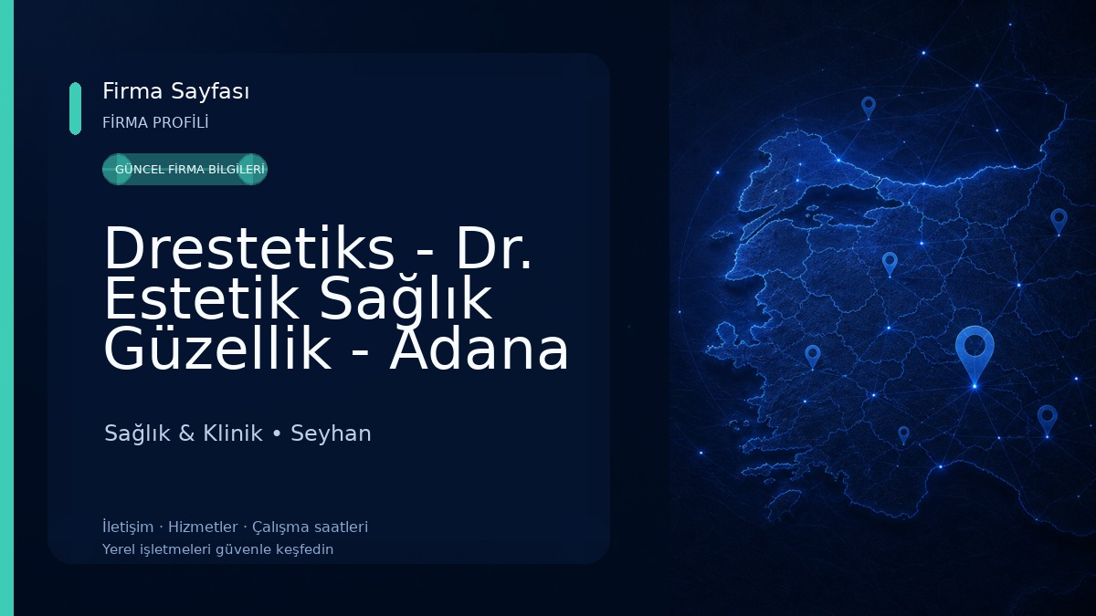 Drestetiks - Dr. Estetik Sağlık Güzellik - Adana Sağlık & Klinik