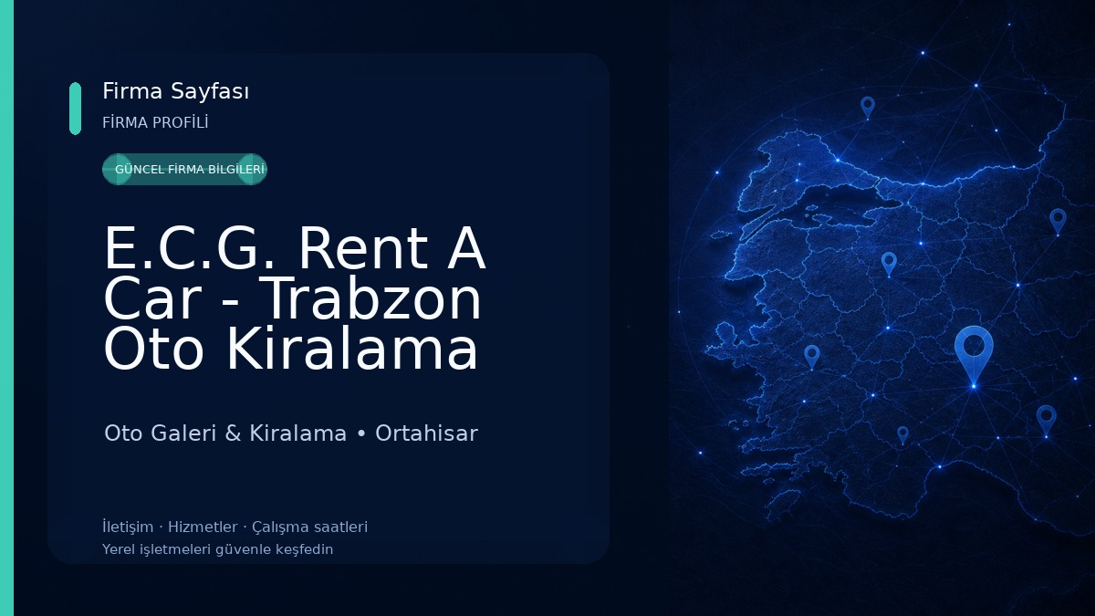E.C.G. Rent A Car - Trabzon Oto Kiralama Oto Galeri & Kiralama