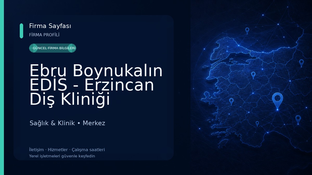 Ebru Boynukalın EDİS - Erzincan Diş Kliniği