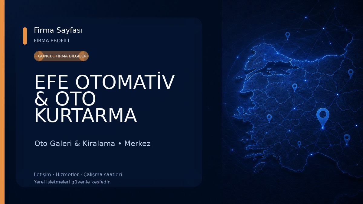 EFE OTOMATİV & OTO KURTARMA Oto Galeri & Kiralama