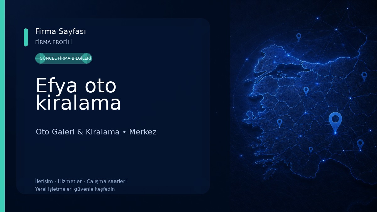 Efya oto kiralama Oto Galeri & Kiralama