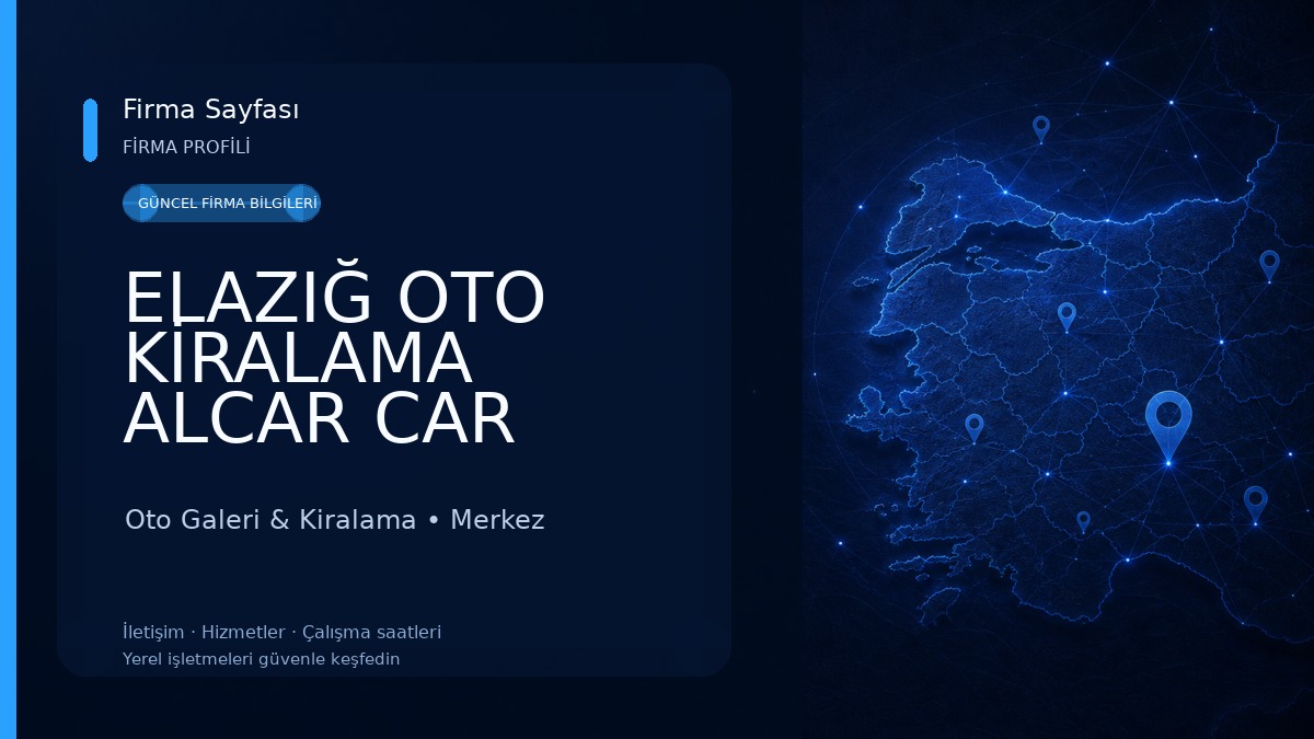 ELAZIĞ OTO KİRALAMA ALCAR CAR RENTAL Oto Galeri & Kiralama