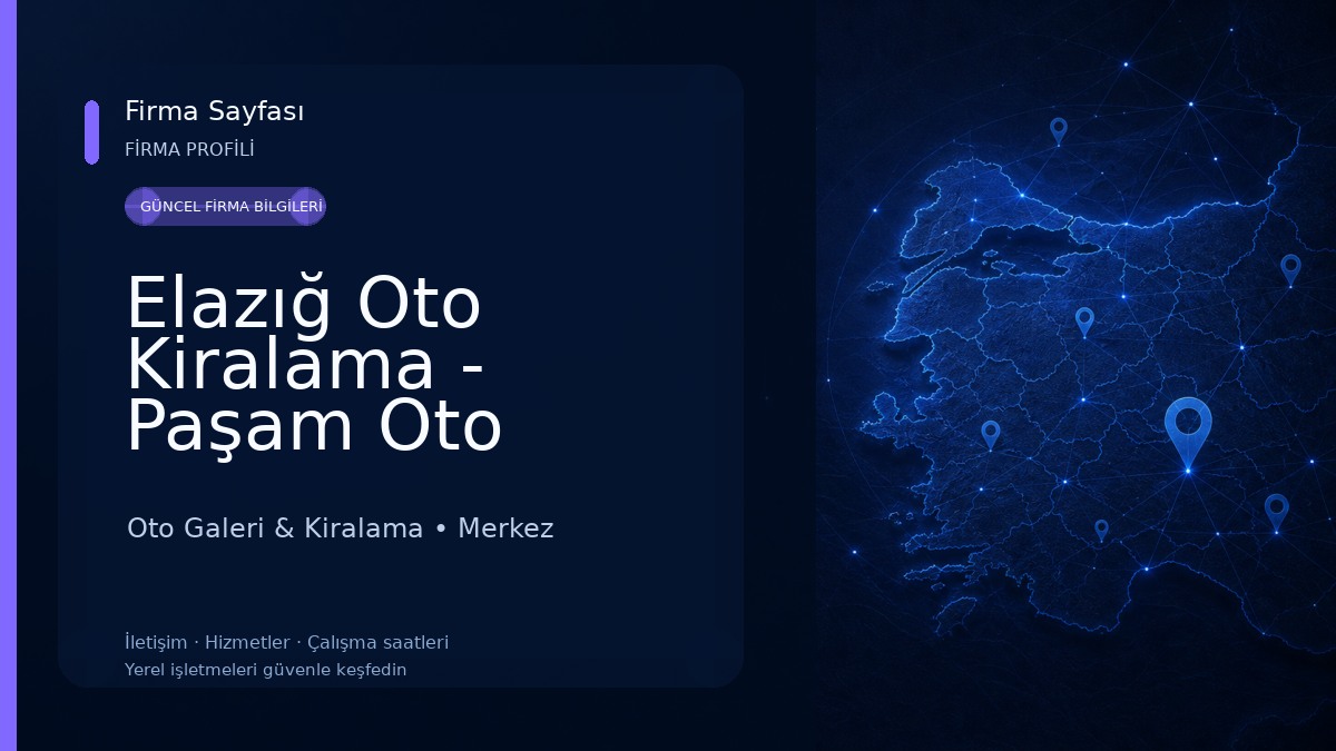Elazığ Oto Kiralama - Paşam Oto Kiralama