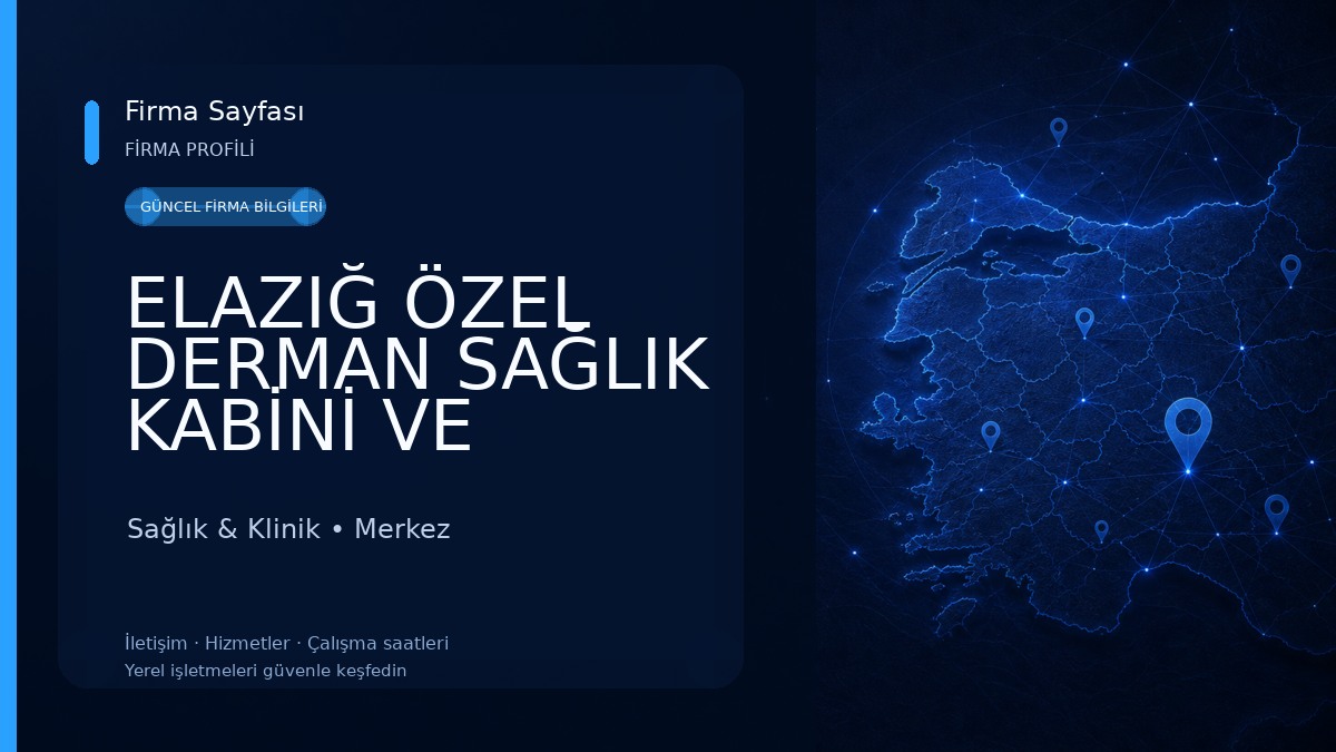 ELAZIĞ ÖZEL DERMAN SAĞLIK KABİNİ VE (SERUM)