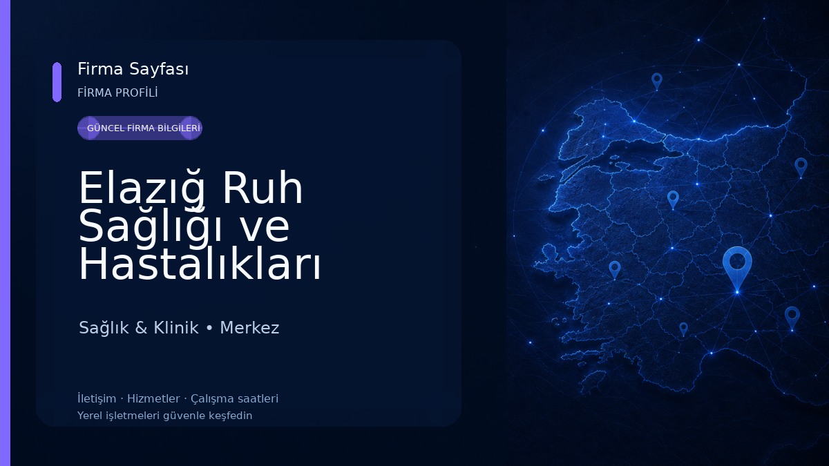 Elazığ Ruh Sağlığı ve Hastalıkları Hastanesi