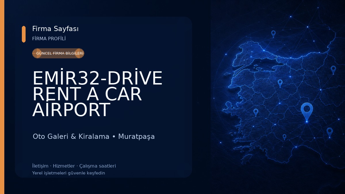 EMİR32-DRİVE RENT A CAR AİRPORT ANTALYA Oto Galeri & Kiralama