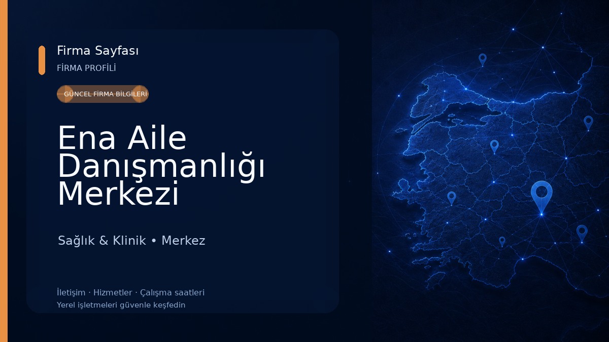 Ena Aile Danışmanlığı Merkezi Sağlık & Klinik