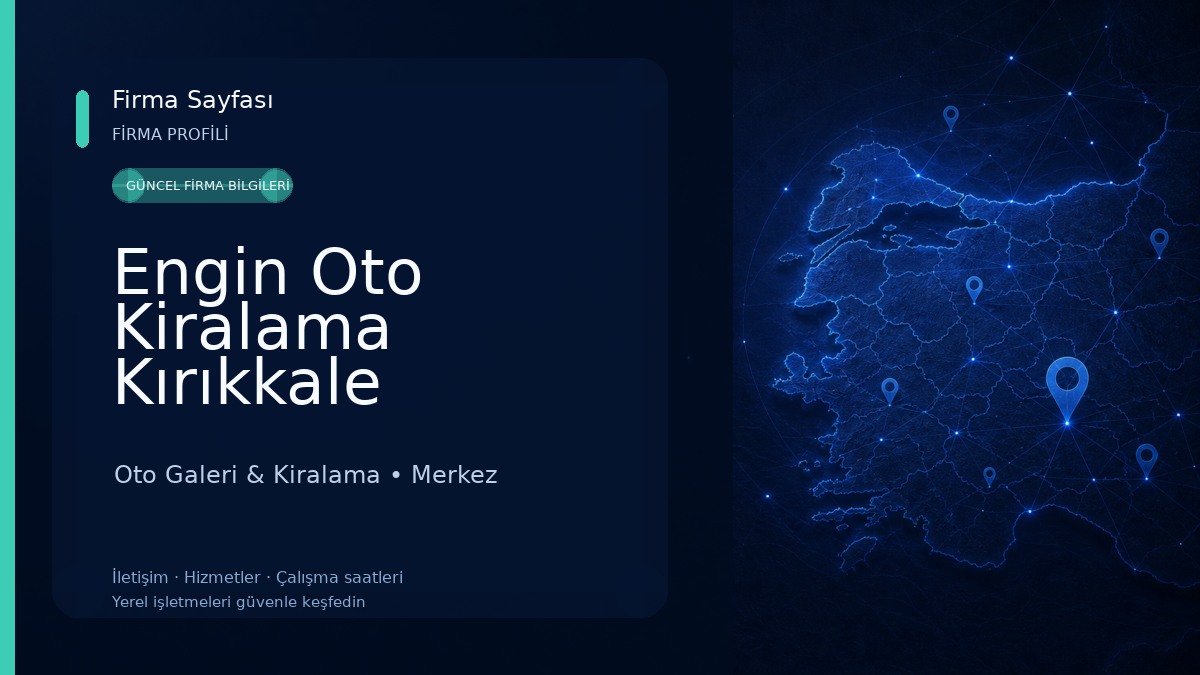 Engin Oto Kiralama Kırıkkale Oto Galeri & Kiralama