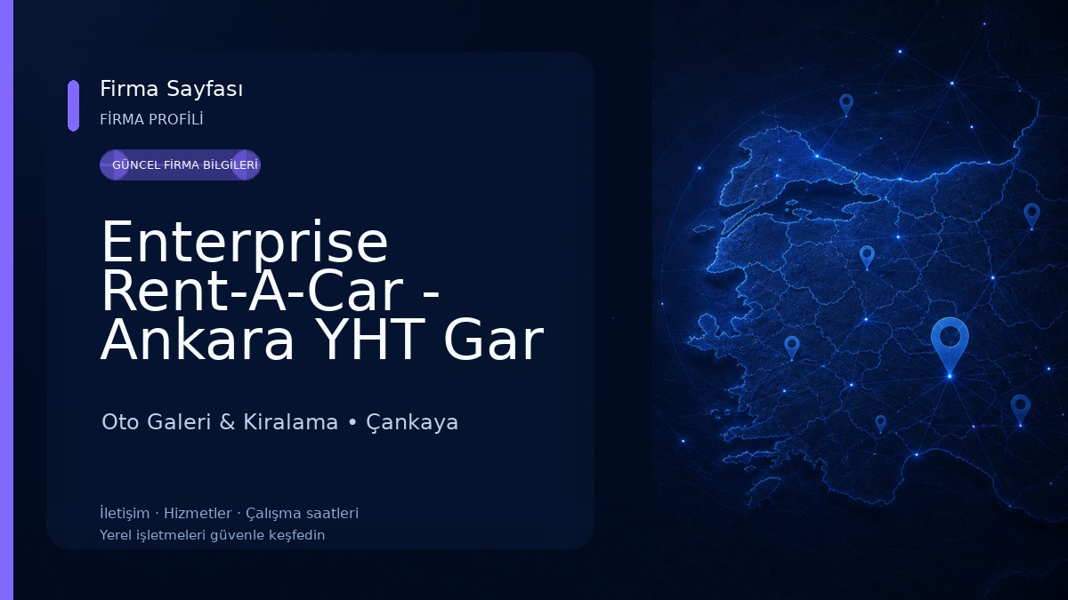 Enterprise Rent-A-Car - Ankara YHT Gar Araç Kiralama