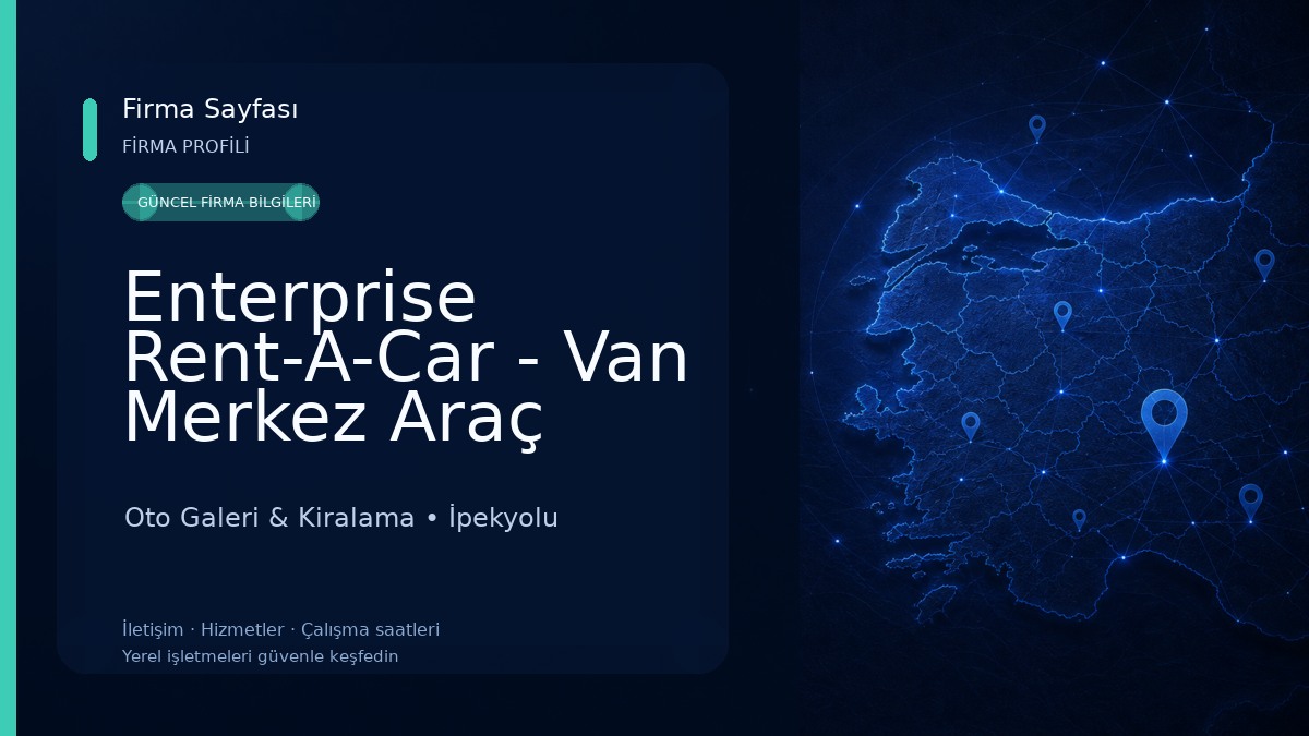 Enterprise Rent-A-Car - Van Merkez Araç Kiralama Oto Galeri & Kiralama