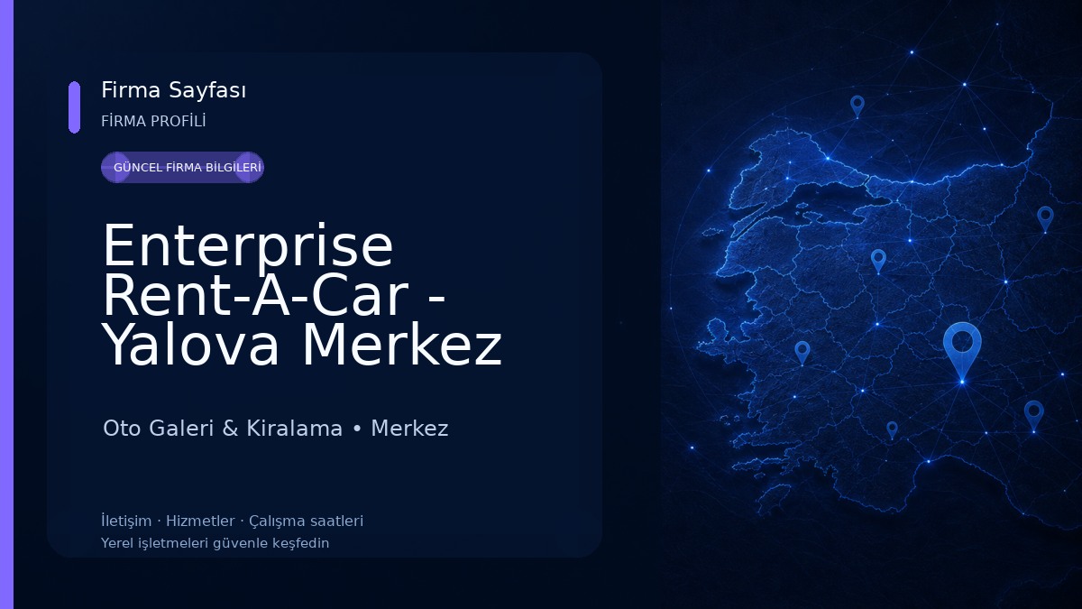 Enterprise Rent-A-Car - Yalova Merkez Araç Kiralama Oto Galeri & Kiralama