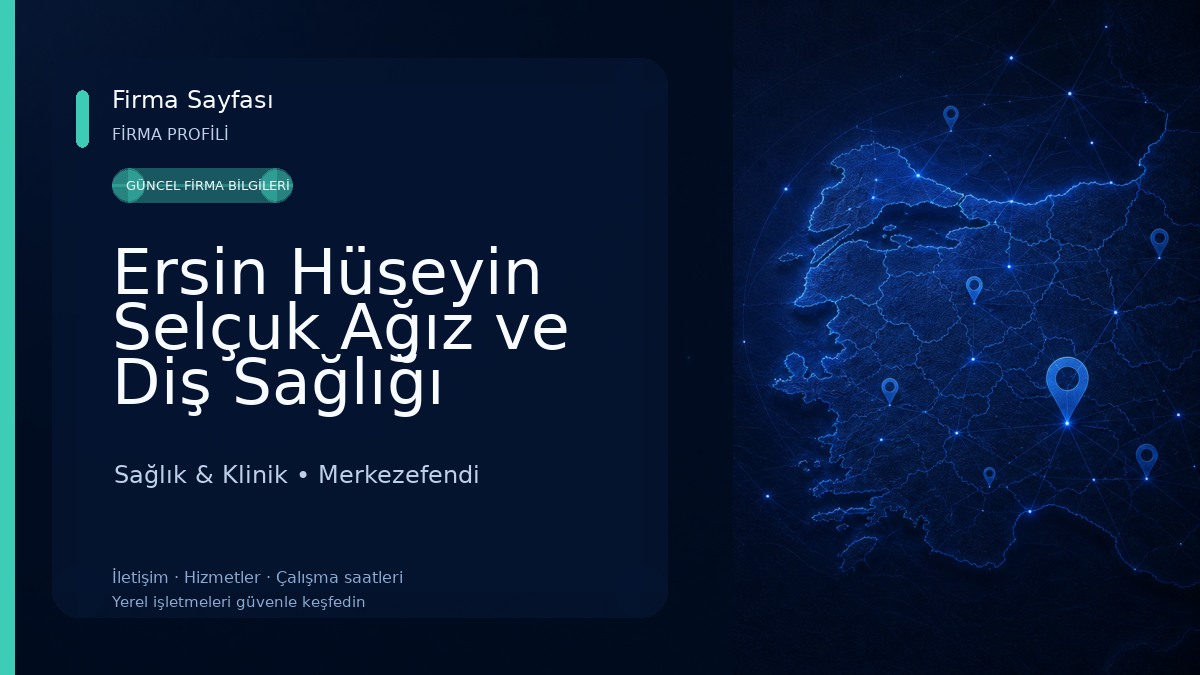 Ersin Hüseyin Selçuk Ağız ve Diş Sağlığı Kliniği Sağlık & Klinik