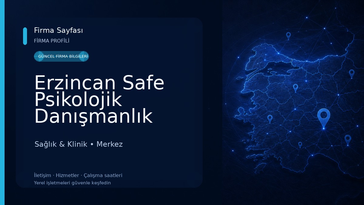 Erzincan Safe Psikolojik Danışmanlık Sağlık & Klinik