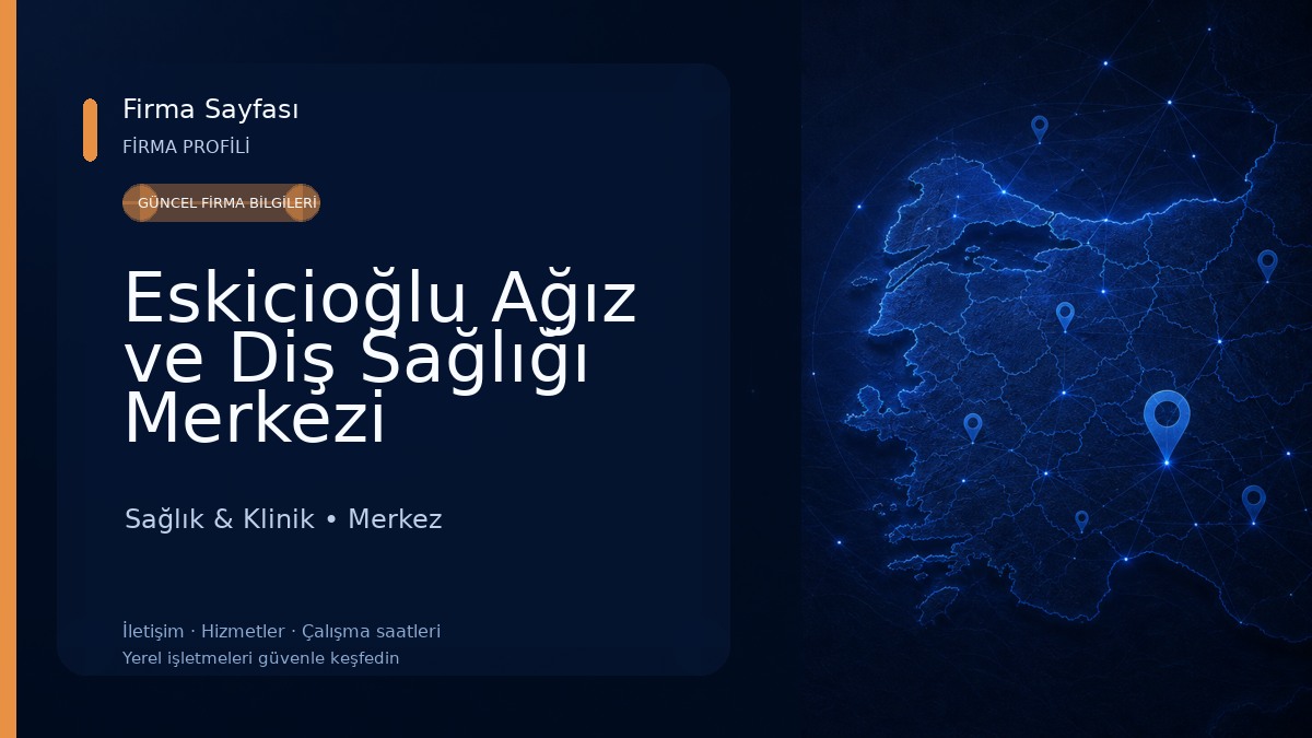 Eskicioğlu Ağız ve Diş Sağlığı Merkezi Sağlık & Klinik