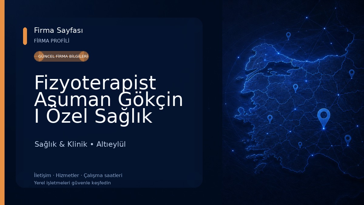 Fizyoterapist Asuman Gökçin I Özel Sağlık Meslek Hizmet Birimi
