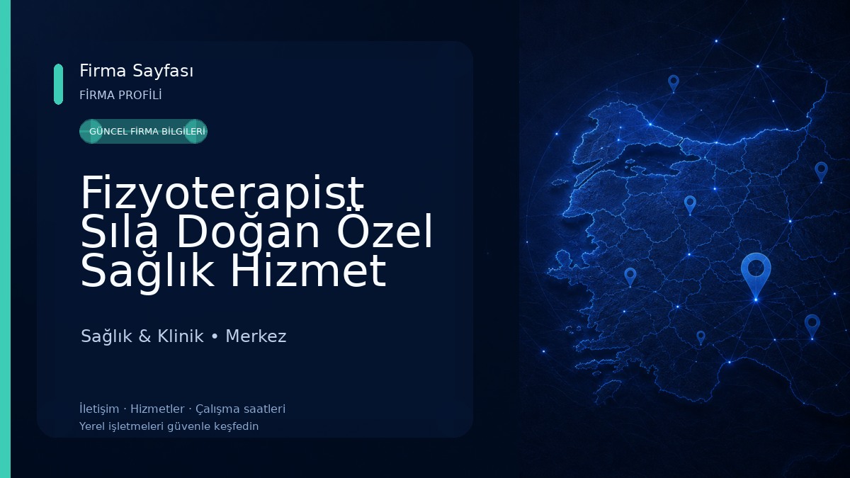 Fizyoterapist Sıla Doğan Özel Sağlık Hizmet Birimi Sağlık & Klinik