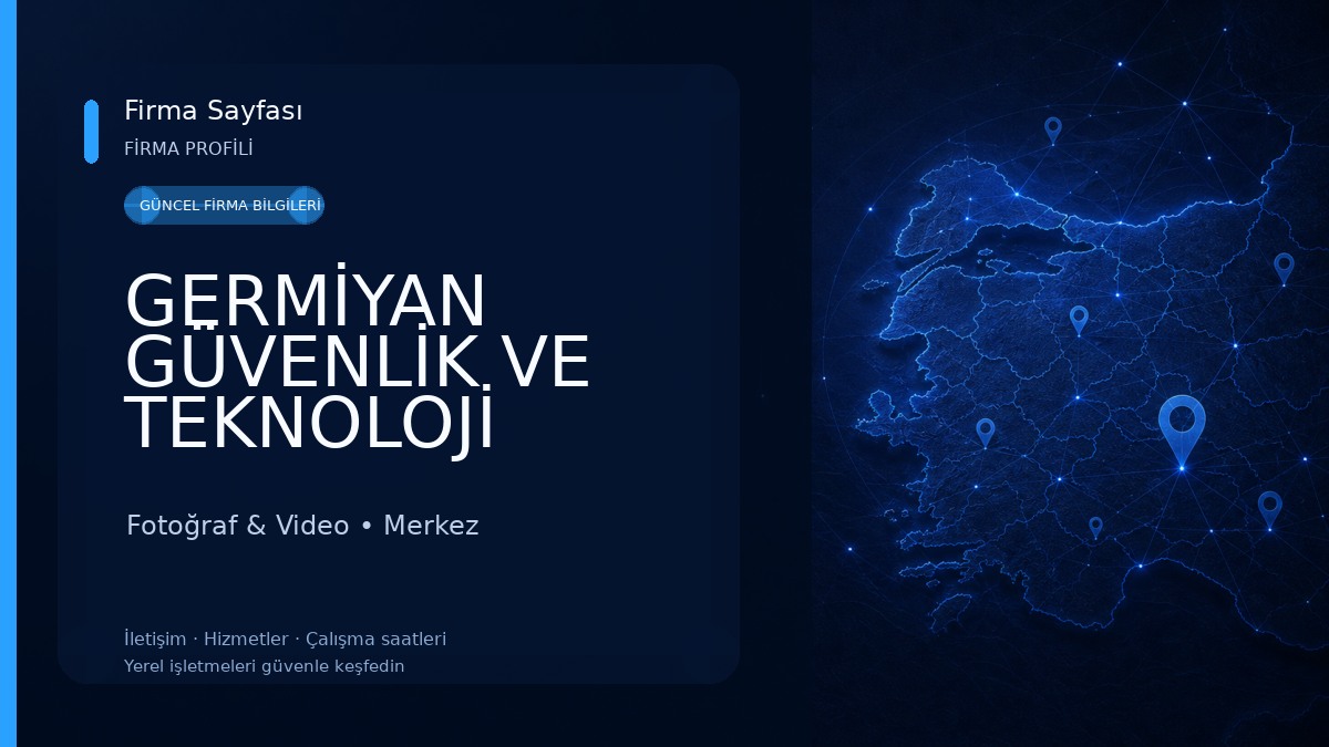 GERMİYAN GÜVENLİK VE TEKNOLOJİ SİSTEMLERİ LİMİTED ŞİRKETİ Fotoğraf & Video