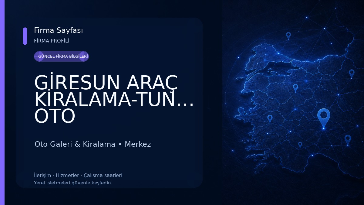 GİRESUN ARAÇ KİRALAMA-TUNMER OTO Oto Galeri & Kiralama