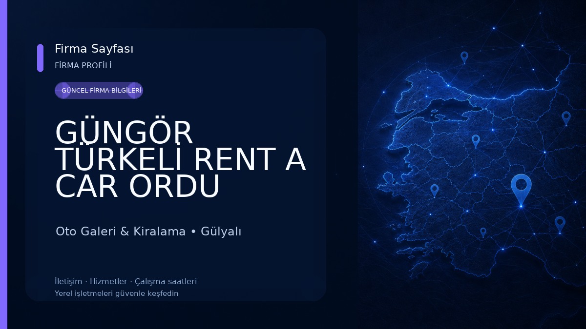 GÜNGÖR TÜRKELİ RENT A CAR ORDU HAVALİMANI ARAÇ KİRALAMA Oto Galeri & Kiralama