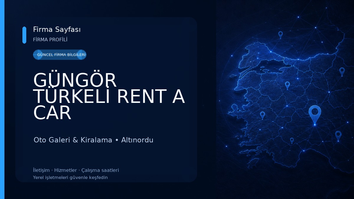 GÜNGÖR TÜRKELİ RENT A CAR Oto Galeri & Kiralama