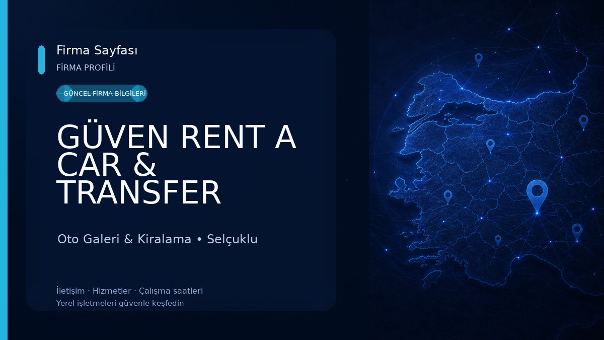 GÜVEN RENT A CAR & TRANSFER HİZMETLERİ GÜVEN GROUP KONYA Oto Galeri & Kiralama