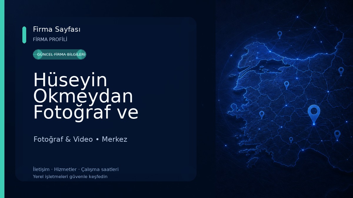 Hüseyin Okmeydan Fotoğraf ve Video Fotoğraf & Video