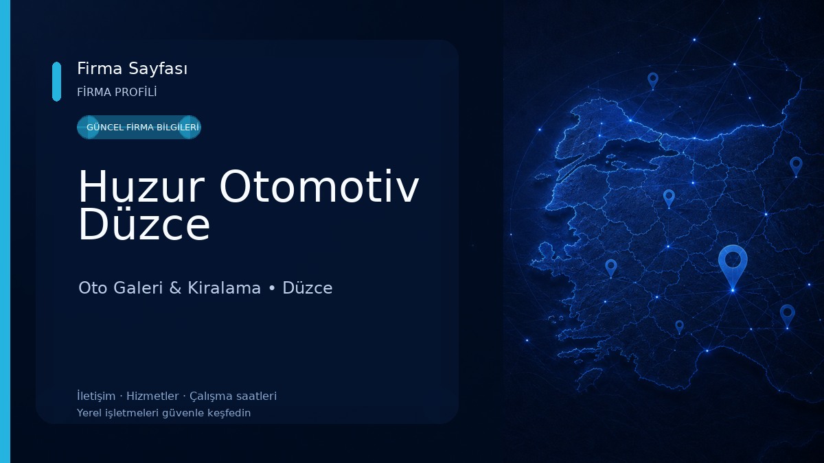 Huzur Otomotiv Düzce Oto Galeri & Kiralama