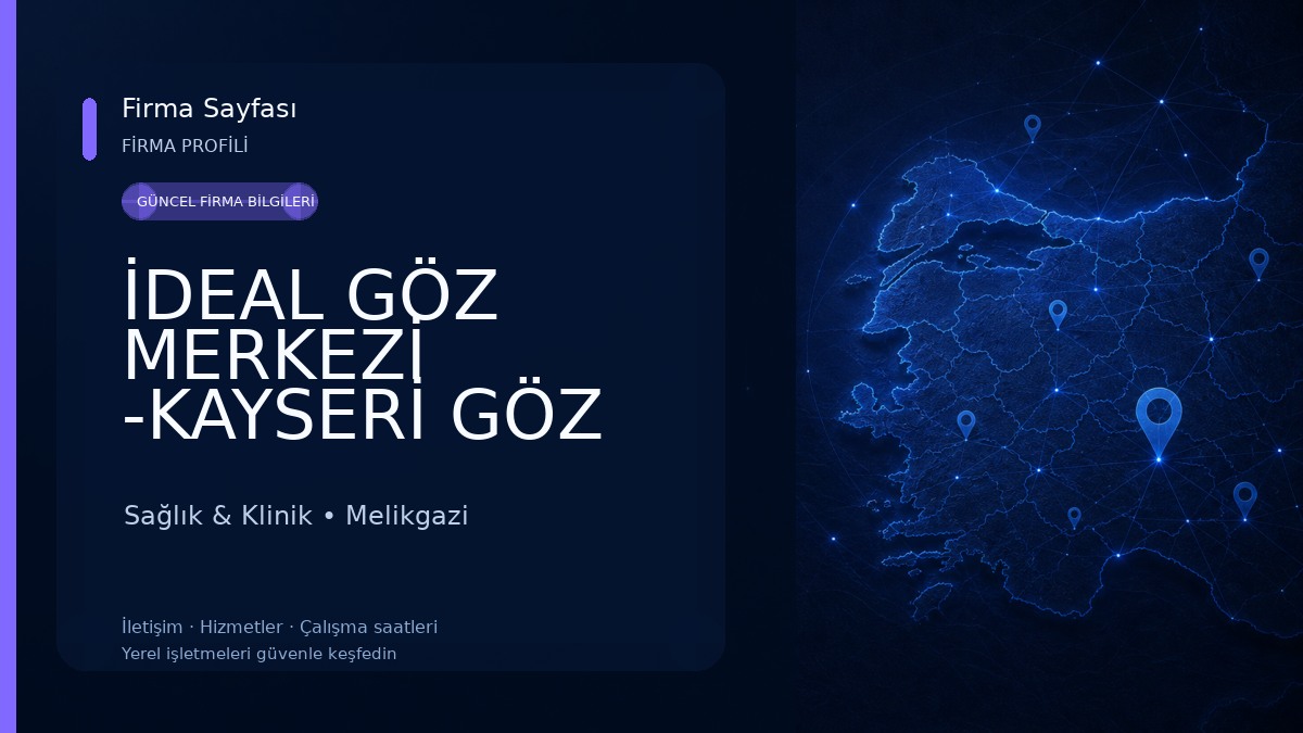 İDEAL GÖZ MERKEZİ -KAYSERİ GÖZ HASTANESİ- LAZER GÖZ TEDAVİSİ Sağlık & Klinik