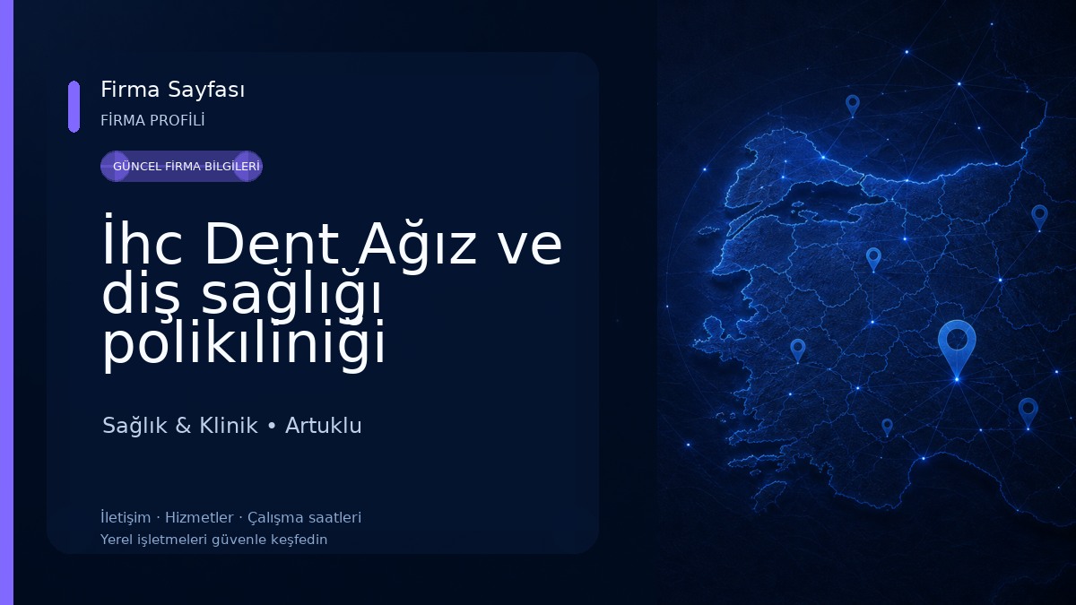 İhc Dent Ağız ve diş sağlığı polikıliniği