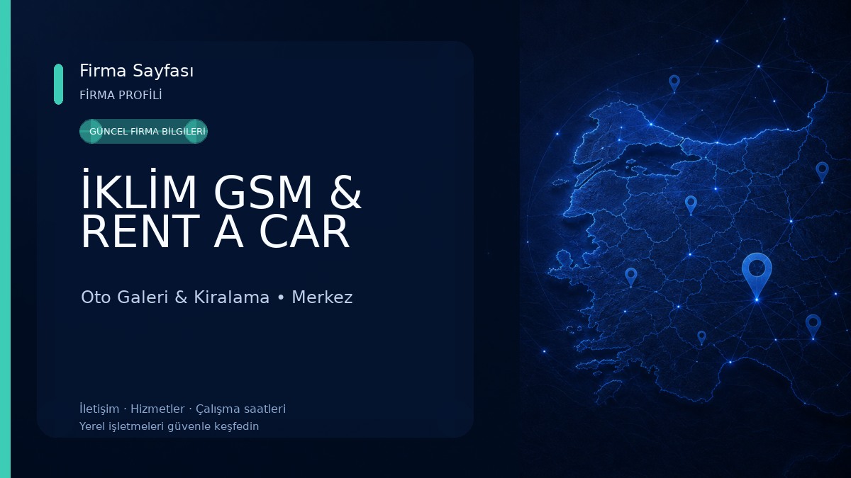 İKLİM GSM & RENT A CAR Oto Galeri & Kiralama