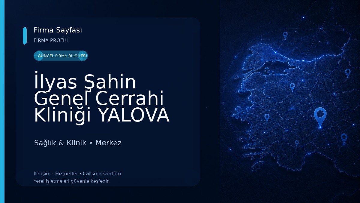 İlyas Şahin Genel Cerrahi Kliniği YALOVA Sağlık & Klinik