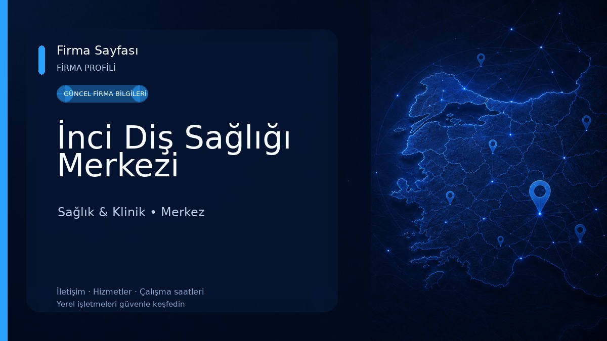 İnci Diş Sağlığı Merkezi Sağlık & Klinik