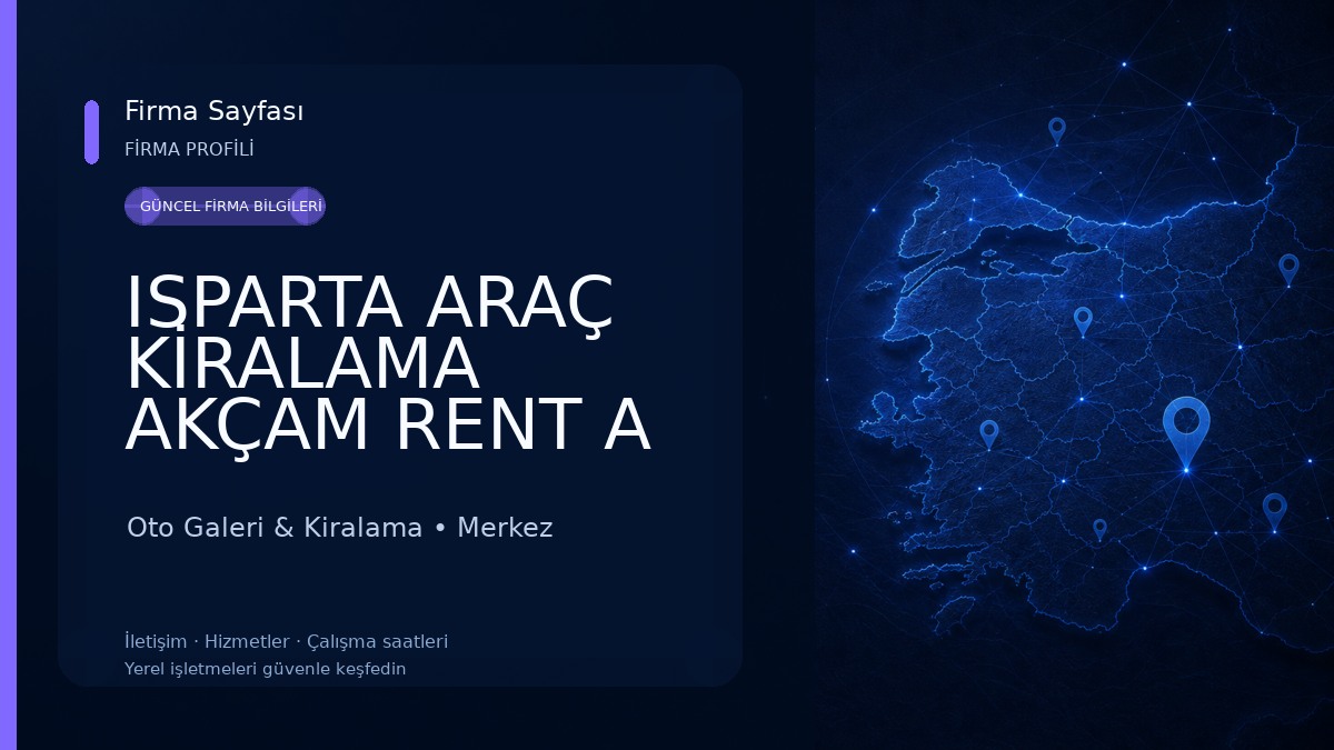ISPARTA ARAÇ KİRALAMA AKÇAM RENT A CAR 