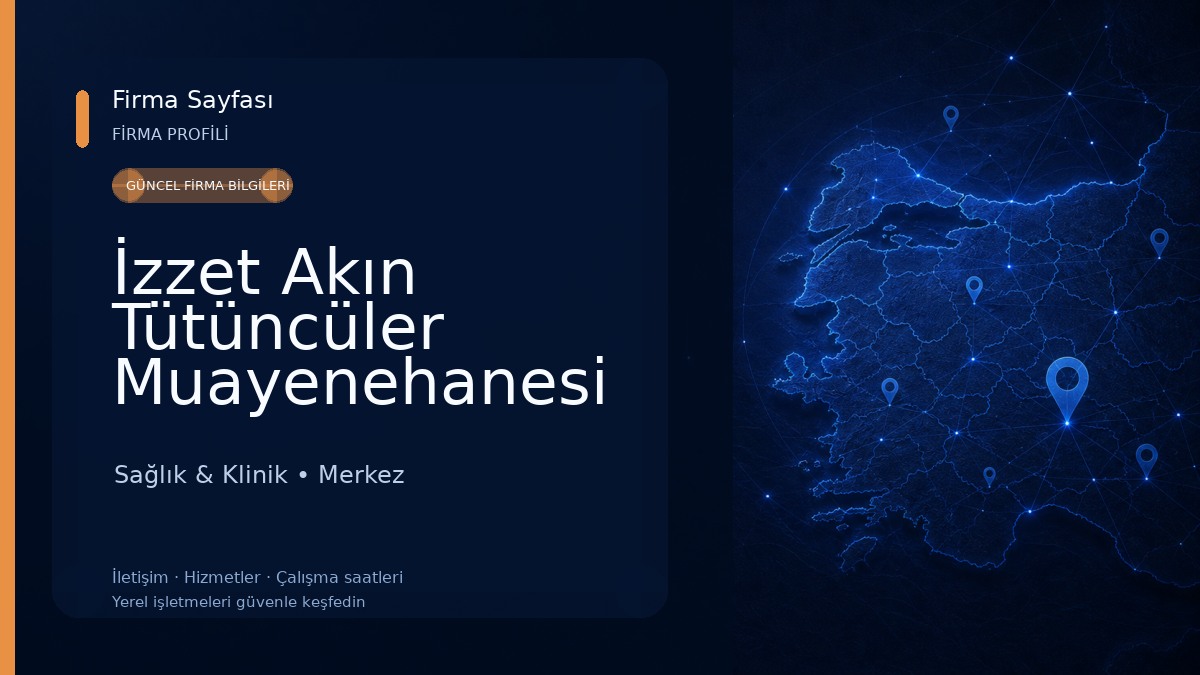 İzzet Akın Tütüncüler Muayenehanesi 