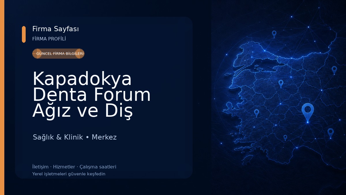 Kapadokya Denta Forum Ağız ve Diş Sağlığı Polikliniği | Nevşehir